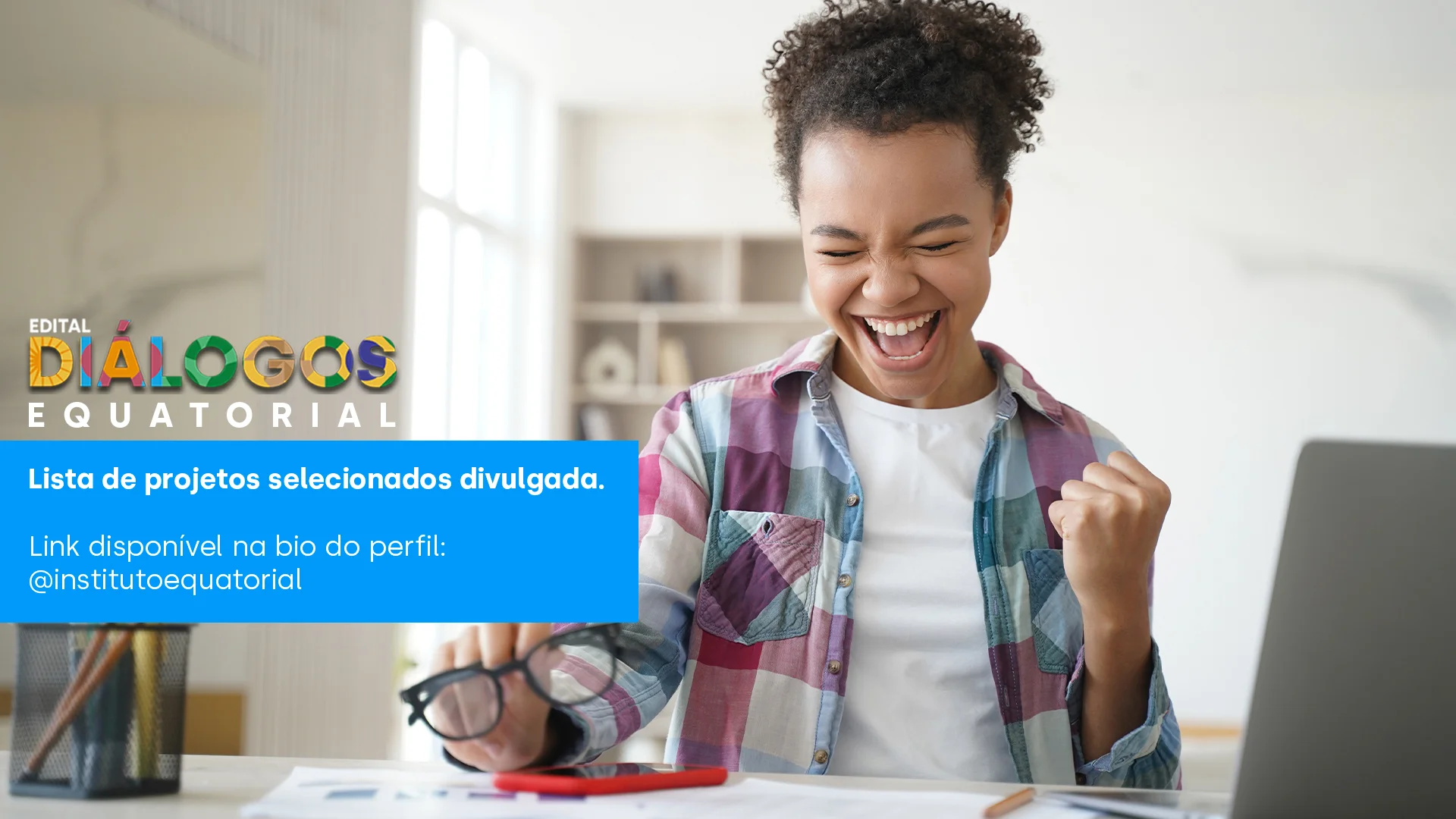 Instituto Equatorial divulga Organizações selecionadas no Edital Diálogos