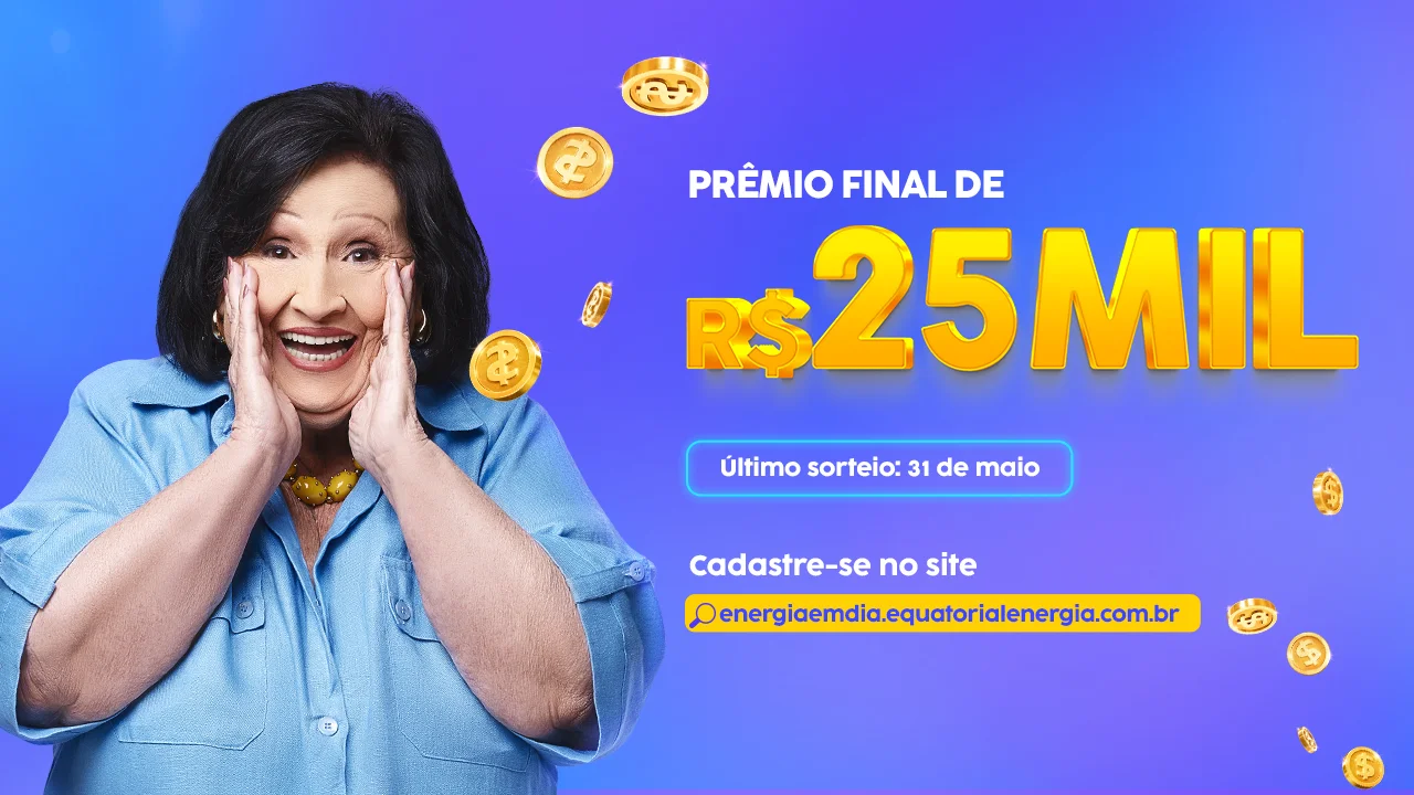 Últimos dias para participar da promoção Energia em Dia e concorrer ao superprêmio de R$ 25 mil